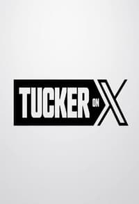 copertina serie tv Tucker+on+X 2023