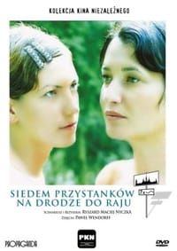 Siedem przystanków na drodze do raju (2003)