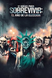 Poster de 12 Horas para sobrevivir: El Año de la Elección