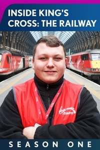 Inside King's Cross: The Railway - Season 1