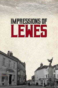 Постер фильма «Impressions of Lewes (2019)» — (2 из 2)