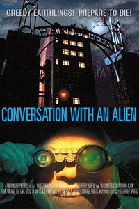 Постер фильма «A Conversation with an Alien (2001)» — (2 из 2)