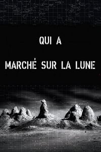 Qui a marché sur la lune (2014)