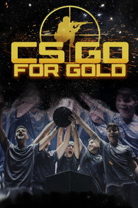 CS: Go for Gold (2018) poster