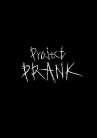 Project PRANK - Project PRANK Episode Guide