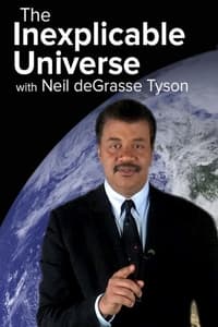 The Inexplicable Universe: Unsolved Mysteries - 2012