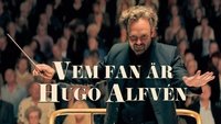 Vem fan är Hugo Alfvén?