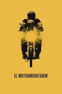 Poster de El motoarrebatador