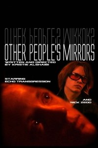 Other People's Mirrors