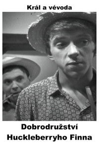 Dobrodružství Huckleberryho Finna - Král a vévoda