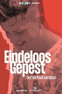 Eindeloos gepest - het verhaal van Daan