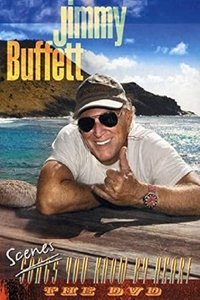 Jimmy Buffett: Scenes You Know by Heart (2009)