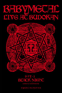 BABYMETAL - Live at Budokan: Black Night Apocalypse -  Kuroi Yoru Legend (2014)