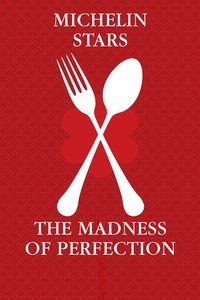 Michelin Stars - The Madness of Perfection Poster