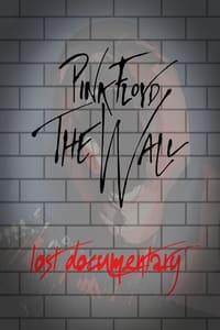 Pink Floyd -The Wall Lost Documentary (2004)