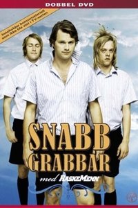 Snabbgrabbar med Raske Menn (2007)