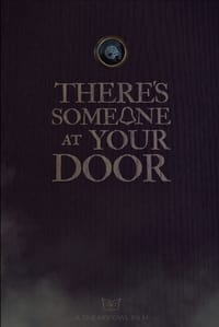 There's Someone at Your Door (2024)