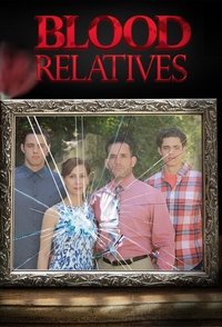 copertina serie tv Blood+Relatives 2012