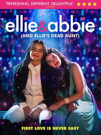 Постер фильма «Ellie & Abbie (& Ellie's Dead Aunt) (2020)» — (5 из 12)