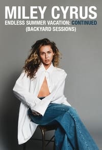 Miley Cyrus - Endless Summer Vacation: Continued (Backyard Sessions) - 2023