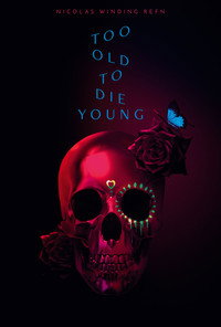 Постер сериала «Слишком стар, чтобы умереть молодым (2019)» — (7 из 29)