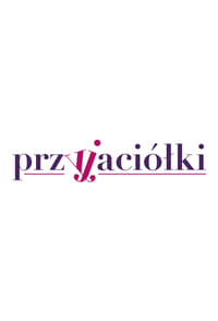 Przyjaciółki (2012)