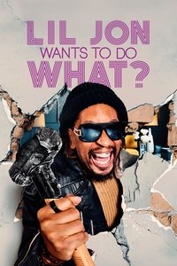 copertina serie tv Lil+Jon+Wants+to+Do+What%3F 2022