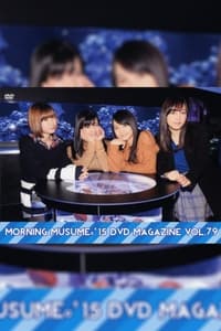 Morning Musume.'15 DVD Magazine Vol.79 (2015)