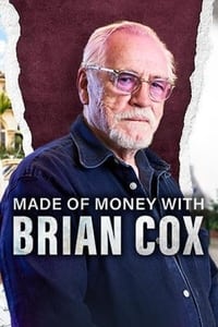 Made of Money with Brian Cox - Season 1 Episode Guide