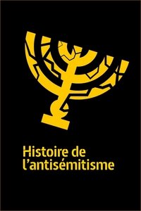 Poster de Histoire de l'antisémitisme