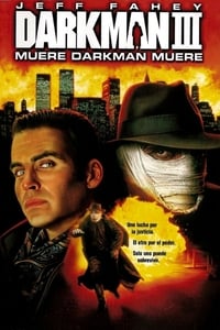 Poster de Darkman III: Muere, Darkman, muere