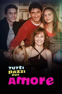 tv show poster Tutti+pazzi+per+amore 2008