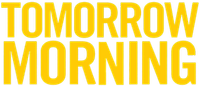 Логотип фильма «Tomorrow Morning (2022)» — (1 из 3)