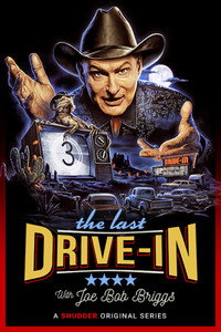 Постер сериала «The Last Drive-in with Joe Bob Briggs (2018)» — (4 из 9)