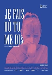 Je fais où tu me dis (2017)