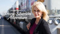 «Joanna Lumley's Trans-Siberian Adventure (2015)» — обои к сериалу #1