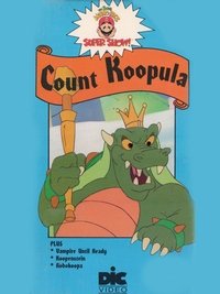 The Super Mario Bros. Super Show!: Count Koopula