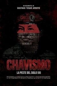 Chavismo: La peste del siglo XXI