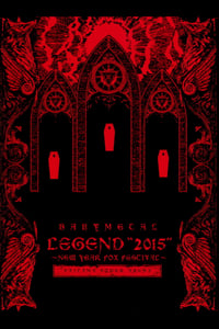 BABYMETAL ‎– Legend 2015 - New Year Fox Festival (2015)