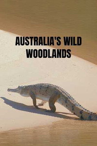 Australia's Wild Woodlands