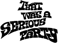 Логотип фильма «That Was a Serious Party (2022)» — (1 из 5)