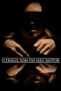 O Frágil Som do Meu Motor (2012)