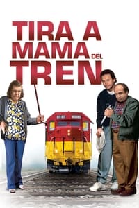 Poster de Tira A Mamá Del Tren