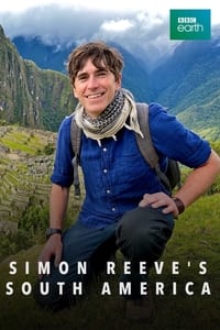 tv show poster Simon+Reeve%27s+South+America 2022
