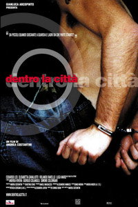 Постер фильма «Dentro la città (2004)» — (2 из 5)