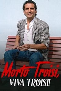 Poster de Morto Troisi, viva Troisi!