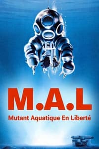 M.A.L. Mutant Aquatique en Liberté (1989)