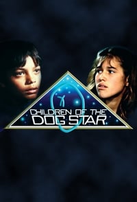 Children of the Dog Star (1984)