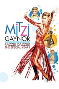 Mitzi Gaynor: Razzle Dazzle! The Special Years - 2008