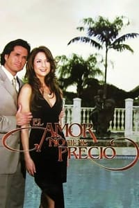copertina serie tv El+Amor+no+Tiene+Precio 2005